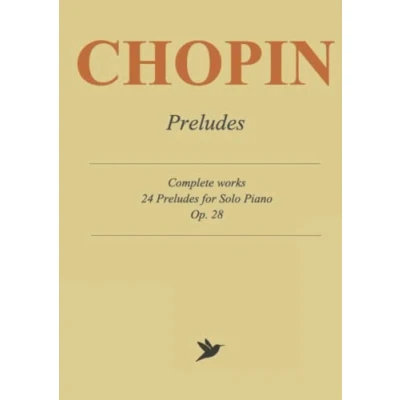 Abbildung von Frederic Chopin Preludes Complete works: 24 for Solo Piano, Op. 28