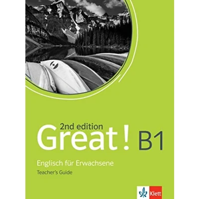 Abbildung von Great! B1, 2nd edition: Englisch für Erwachsene. Teacher&#039;s Guide (Great! Erwachsene)
