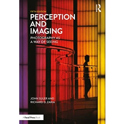 Abbildung von Perception and Imaging: Photography as a Way of Seeing