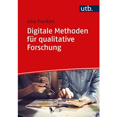 Abbildung von Digitale Methoden für qualitative Forschung: Computationelle Daten und Verfahren
