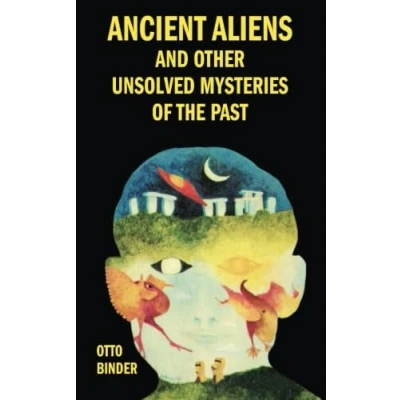 Abbildung von Ancient Aliens and Other Unsolved Mysteries of the Past