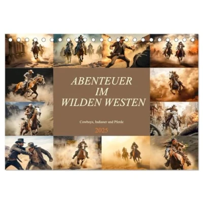 Abbildung von Abenteuer im Wilden Westen (Tischkalender 2025 DIN A5 quer), CALVENDO Monatskalender