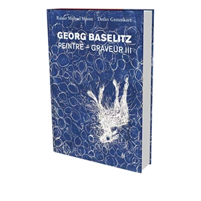 Abbildung von Georg Baselitz: Peintre Graveur III: Werkverzeichnis der Druckgraphik 19831989