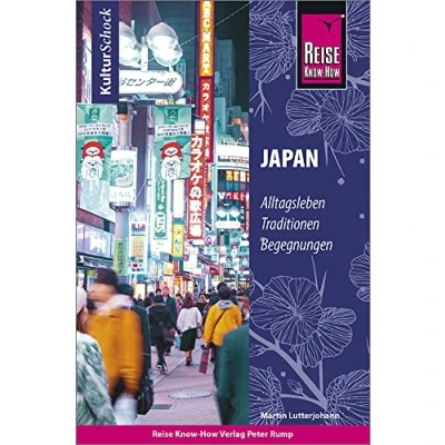 Abbildung von Reise Know How KulturSchock Japan: Alltagsleben, Traditionen, Begegnungen, ...