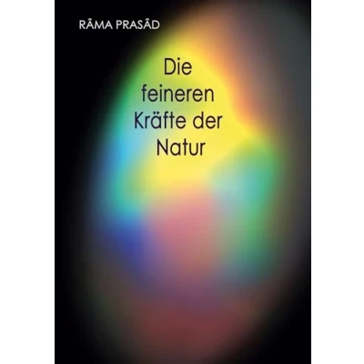 Abbildung von Die feineren Kräfte der Natur und ihr Einfluss auf Menschenleben Menschenschicksale