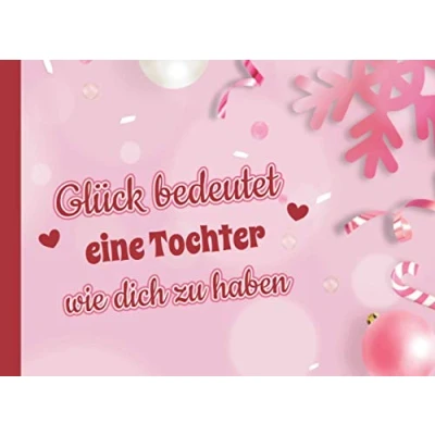 Abbildung von Glück bedeutet eine Tochter wie dich zu haben: Adventskalender 2020 Gutscheine / Gutscheinbuch zum Ausfüllen mit 24 Gutscheinen Gutscheinheft für die beste