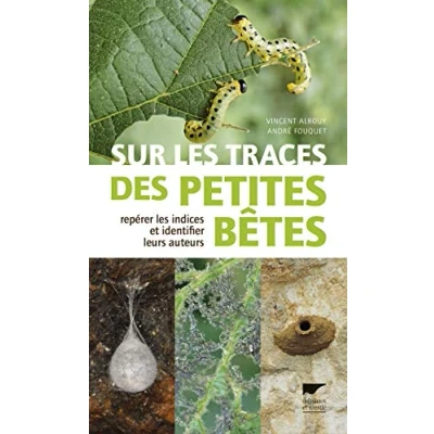 Abbildung von Sur les traces des petites bêtes: Repérer indices et identifier leurs auteurs