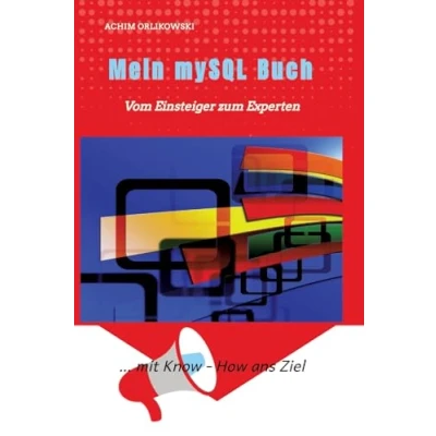 Abbildung von Mein mySQL Buch: Vom Einsteiger zum Experten