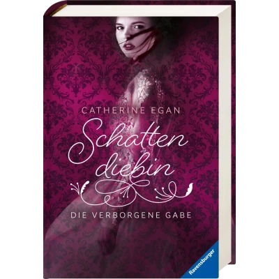 Abbildung von Schattendiebin, Band 1: Die verborgene Gabe