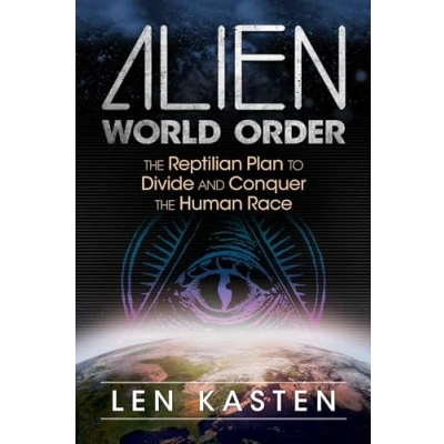 Abbildung von Alien World Order: the Reptilian Plan to Divide and Conquer Human Race