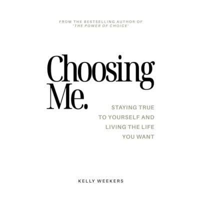 Abbildung von Choosing me: Staying true to yourself and living the life you want.