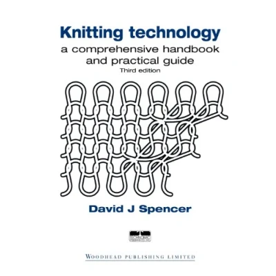 Abbildung von Knitting Technology: A Comprehensive Handbook and Practical Guide (Woodhead Publishing Series in Textiles)