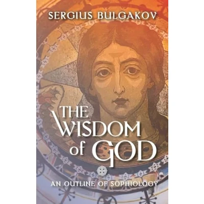 Abbildung von The Wisdom of God: An Outline Sophiology