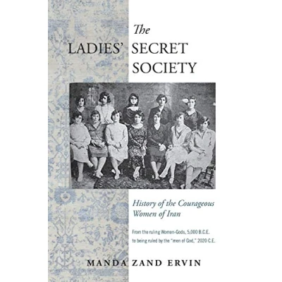 Abbildung von the Ladies&#039; Secret Society: History of Courageous Women Iran