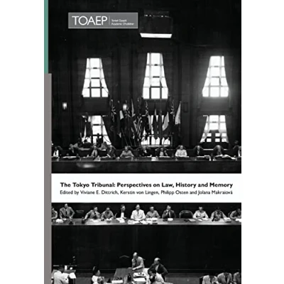 Abbildung von The Tokyo Tribunal: Perspectives on Law, History and Memory (Nuremberg Academy, Band 3)
