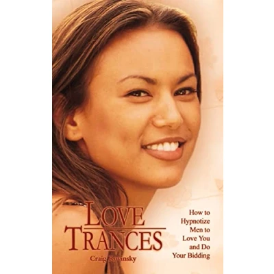 Abbildung von Love TRANCES: How to Hypnotize Men You and Do Your Bidding