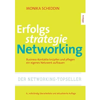 Abbildung von Erfolgsstrategie Networking: Business Kontakte knüpfen und pflegen, ein eigenes Netzwerk aufbauen