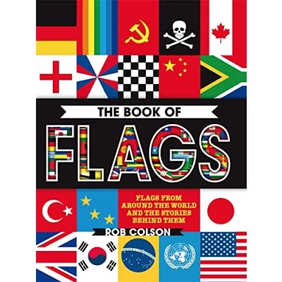 Abbildung von the Book of Flags: Flags from around world and stories behind them