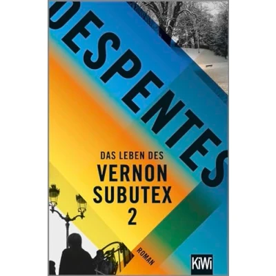 Abbildung von Das Leben des Vernon Subutex 2: Roman