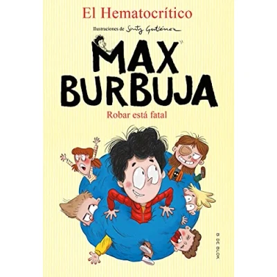 Abbildung von Max Burbuja 2 Robar está fatal (Escritura desatada, Band 2)