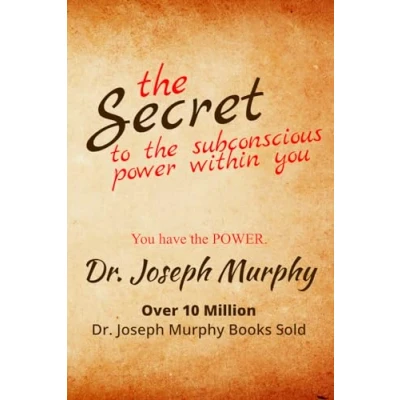 Abbildung von the Secret To Subconscious Power Within You: Discover How Change Your Thinking Life