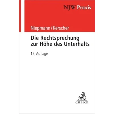 Abbildung von Die Rechtsprechung zur Höhe des Unterhalts (NJW Praxis)