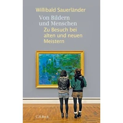 Abbildung von Von Bildern und Menschen: Zu Besuch bei alten neuen Meistern