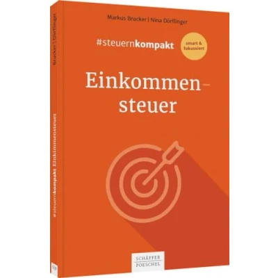 Abbildung von #steuernkompakt Einkommensteuer: Für Onboarding Schnelleinstieg Fortbildung