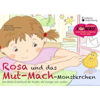 Abbildung von Rosa und Das Mut Mach Monsterchen Bilder Erzählbuch für Kinder, die mutiger sein wollen (SOWAS!)