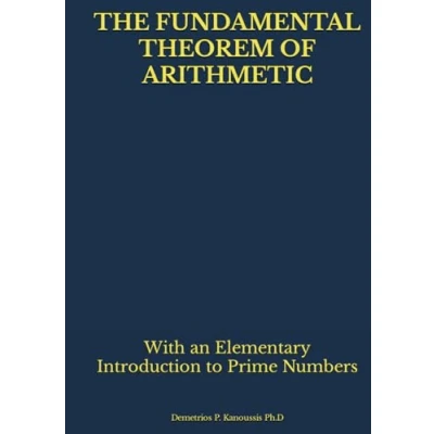 Abbildung von THE FUNDAMENTAL THEOREM OF ARITHMETIC: With an Elementary Introduction to Prime Numbers (THE COLLEGE ALGEBRA SERIES, Band 3)