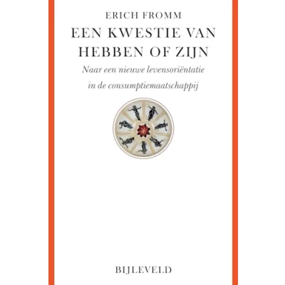 Abbildung von een kwestie van hebben of zijn: naar nieuwe levensoriëntatie in de consumptiemaatschappij
