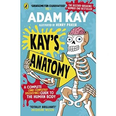 Abbildung von Kay&#039;s Anatomy: A Complete (and Completely Disgusting) Guide to the Human Body