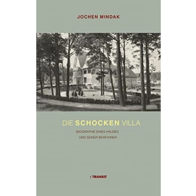 Abbildung von Die Schocken Villa: Biographie eines Hauses und seiner Bewohner