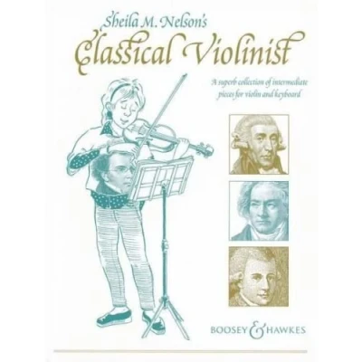 Abbildung von Sheila M. Nelson: Der klassische Geiger: Eine wundervolle Sammlung mittelschwerer Stücke. Violine und Klavier.