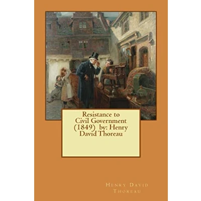 Abbildung von Resistance to Civil Government (1849) by: Henry David Thoreau
