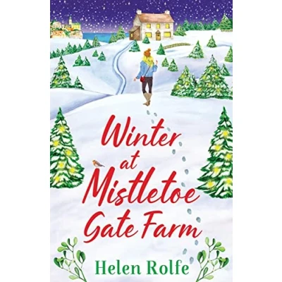 Abbildung von Winter at Mistletoe Gate Farm: An uplifting, feel good read from Helen Rolfe (Heritage Cove, 4)