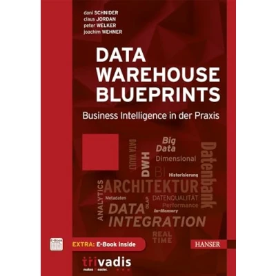 Abbildung von Data Warehouse Blueprints: Business Intelligence in der Praxis