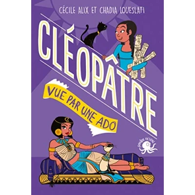 Abbildung von 100 % Bio Cléopâtre vue par une ado