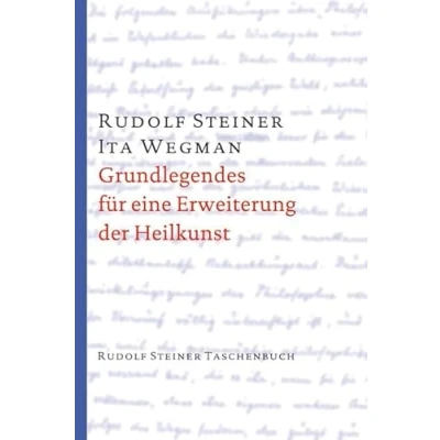 Abbildung von Grundlegendes für eine Erweiterung der Heilkunst nach geisteswissenschaftlichen Erkenntnissen (Rudolf Steiner Taschenbücher aus dem Gesamtwerk)