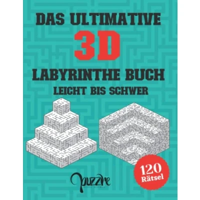 Abbildung von Das Ultimative 3D Labyrinthe Buch Leicht bis Schwer: Der und Irrgärten Rätsel mit Lösung