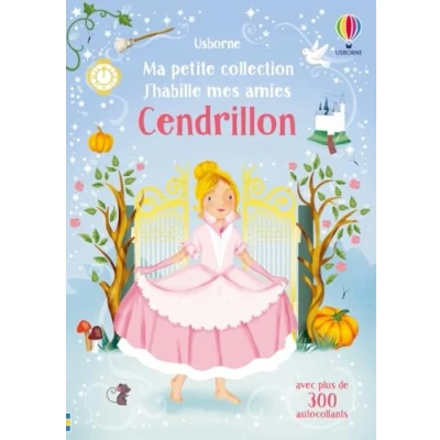 Abbildung von J&#039;habille mes amies Ma petite collection Cendrillon