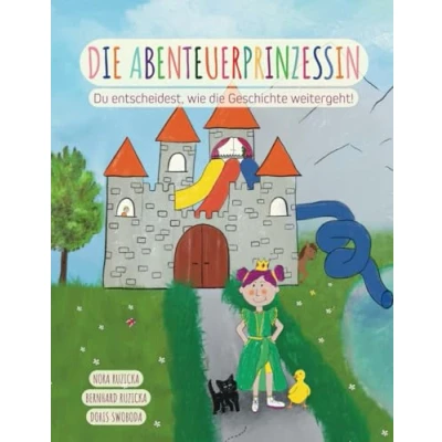 Abbildung von die Abenteuerprinzessin: Du entscheidest, wie Geschichte weitergeht!