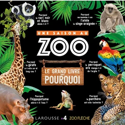 Abbildung von Une Saison au ZOO le grand livre des pourquoi
