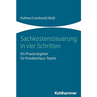 Abbildung von Sachkostensteuerung in vier Schritten: Ein Praxisratgeber für Krankenhaus Teams