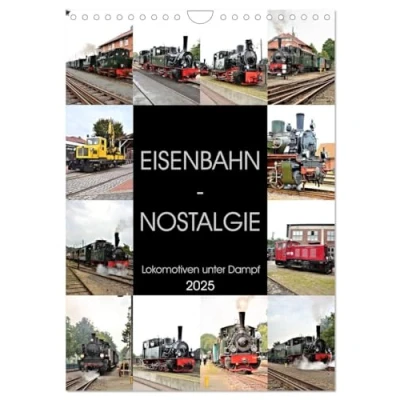 Abbildung von EISENBAHN NOSTALGIE 2025 (Wandkalender DIN A4 hoch), CALVENDO Monatskalender