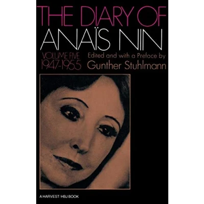 Abbildung von The Diary Of Anais Nin, Volume 5: Vol. 5 (1947 1955)