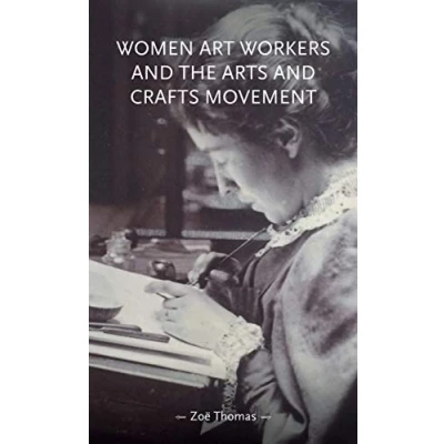 Abbildung von Women art workers and the Arts Crafts movement (Gender in History)