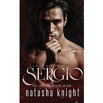 Abbildung von Sergio: a Dark Mafia Romance (Benedetti Brothers, Band 3)