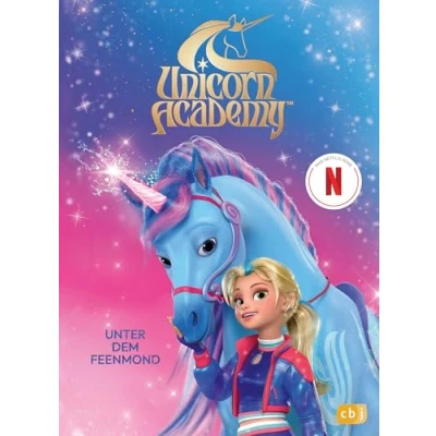 Abbildung von Unicorn Academy Unter dem Feenmond (Unicorn Kinderbücher, Band 5)