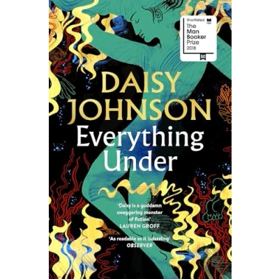 Abbildung von Everything Under: Shortlisted for the Man Booker Prize